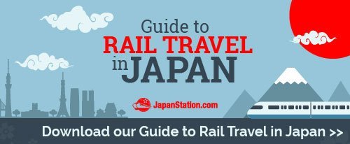 Guide to Rail Travel in Japan by JapanStation.com